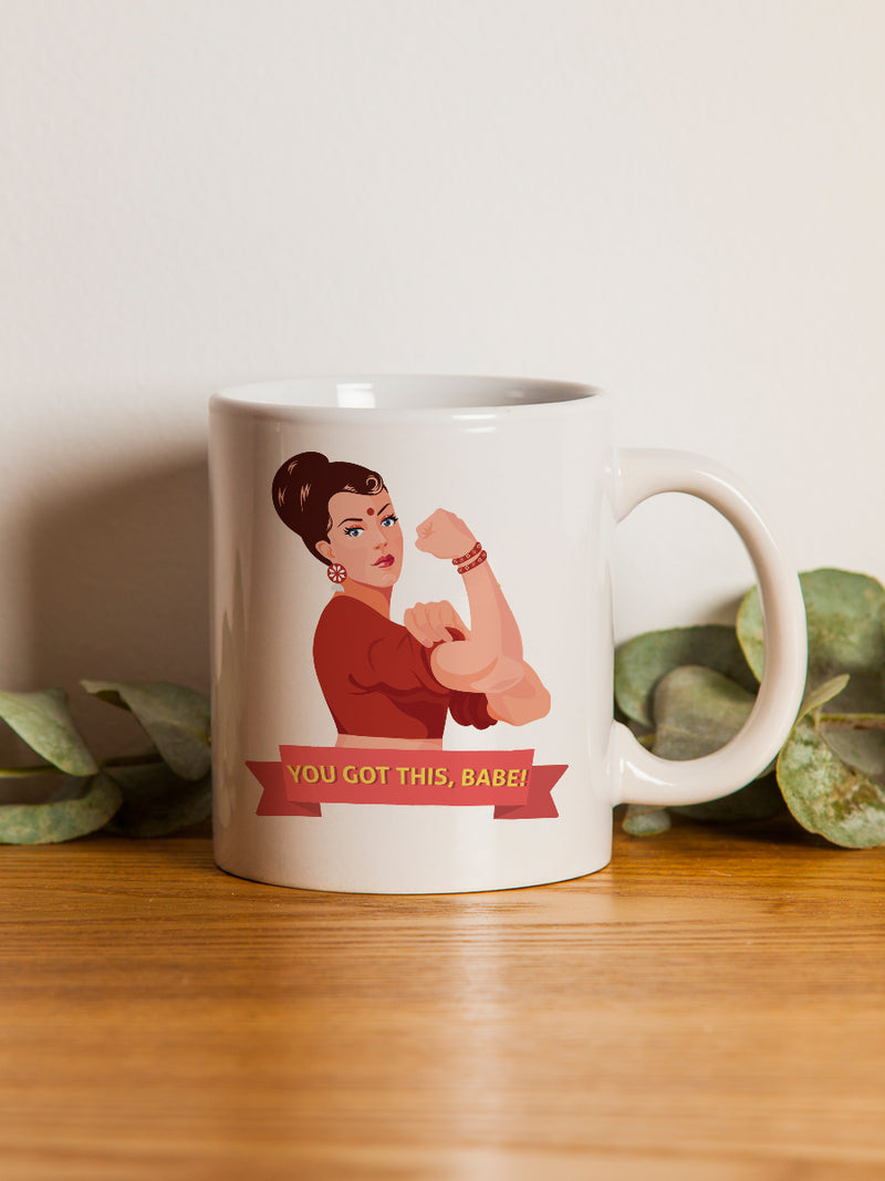 You Got This Babe Mug