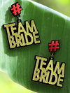 Team Bride Earrings, a quirky, unique, statement party-wear earrings from our designer collection of earrings for women online.
