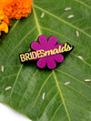 Bridesmaids Brooch