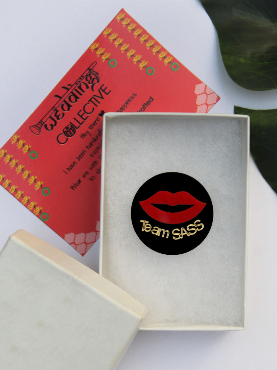 Team Sass Brooch, a handmade statement brooch from our wide range of latest quirky collection of brooches for women and girls.