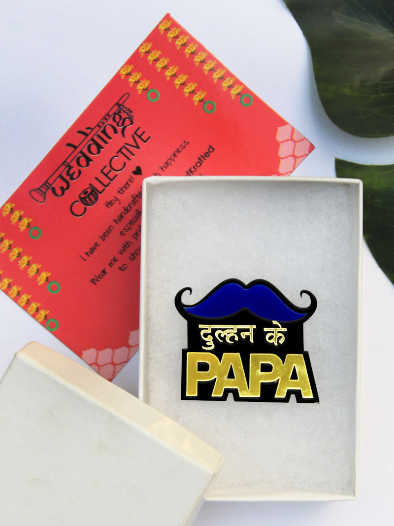 Dulhan Ke Papa Brooch, a handmade statement brooch from our wide range of quirky wedding collection for men.