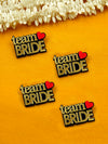 Team Bride Brooches Bulk Set